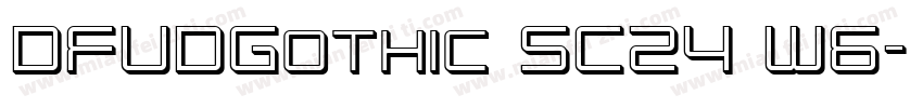 DFUDGothic SC24 W6字体转换